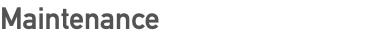 Maintenance 