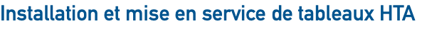 Installation et mise en service de tableaux HTA